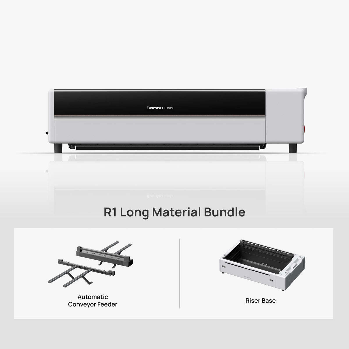 Bambu Lab R1 Long Material Bundle with riser base and conveyor